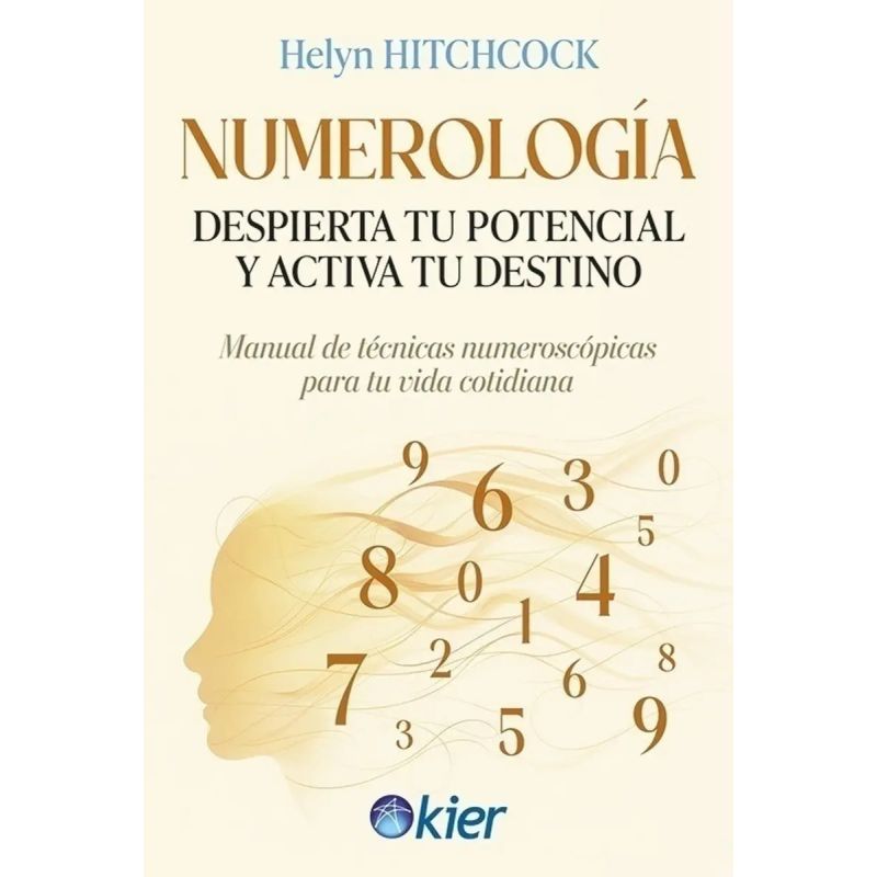 NUMEROLOGIA - DESPIERTA TU POTENCIAL Y ACTIVA TU DESTINO (Nuevo)