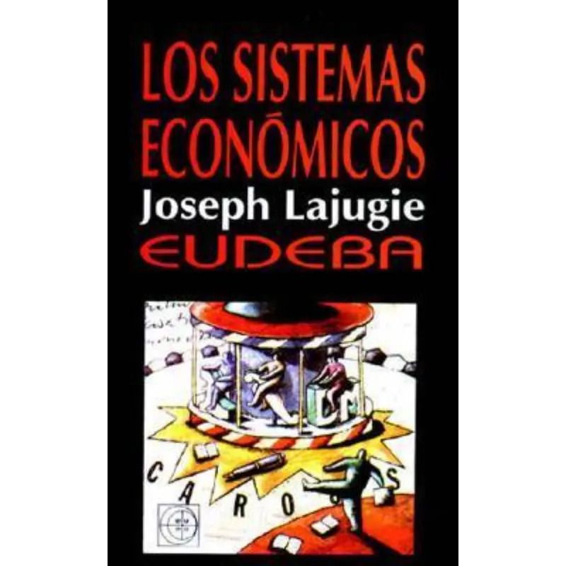 SISTEMAS ECONOMICOS, LOS (Nuevo)