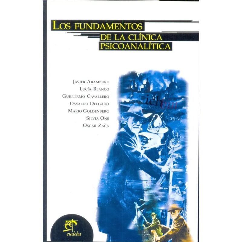 FUNDAMENTOS DE LA CLINICA PSICOANALITICA, LOS (Nuevo)