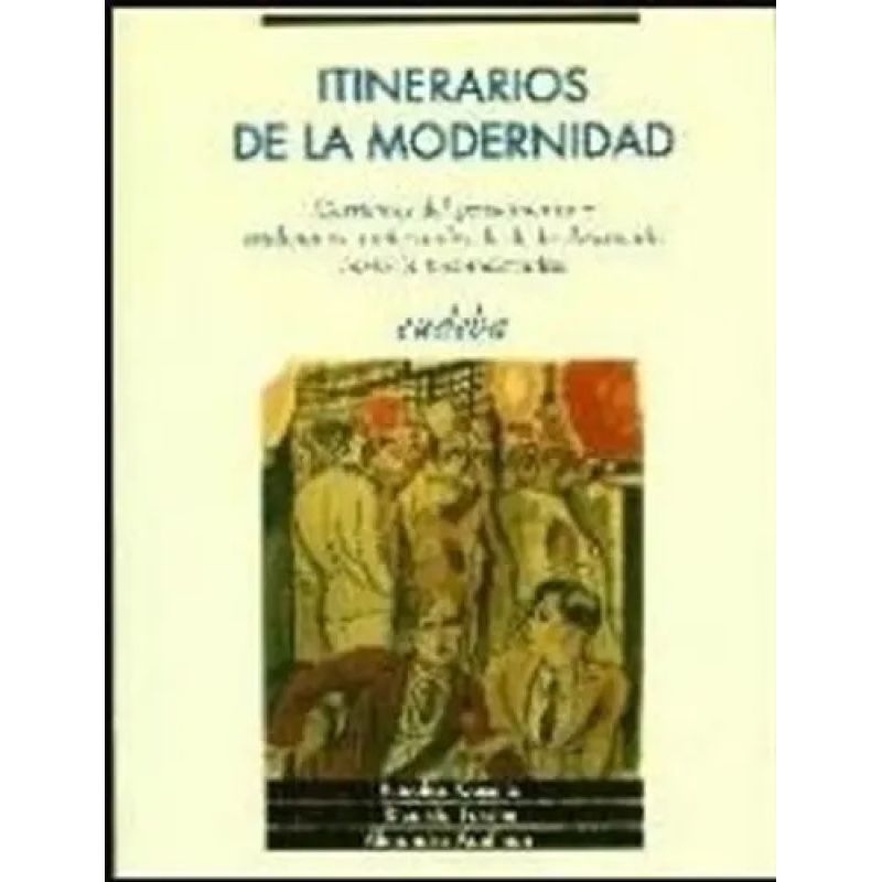 ITINERARIOS DE LA MODERNIDAD (Nuevo)
