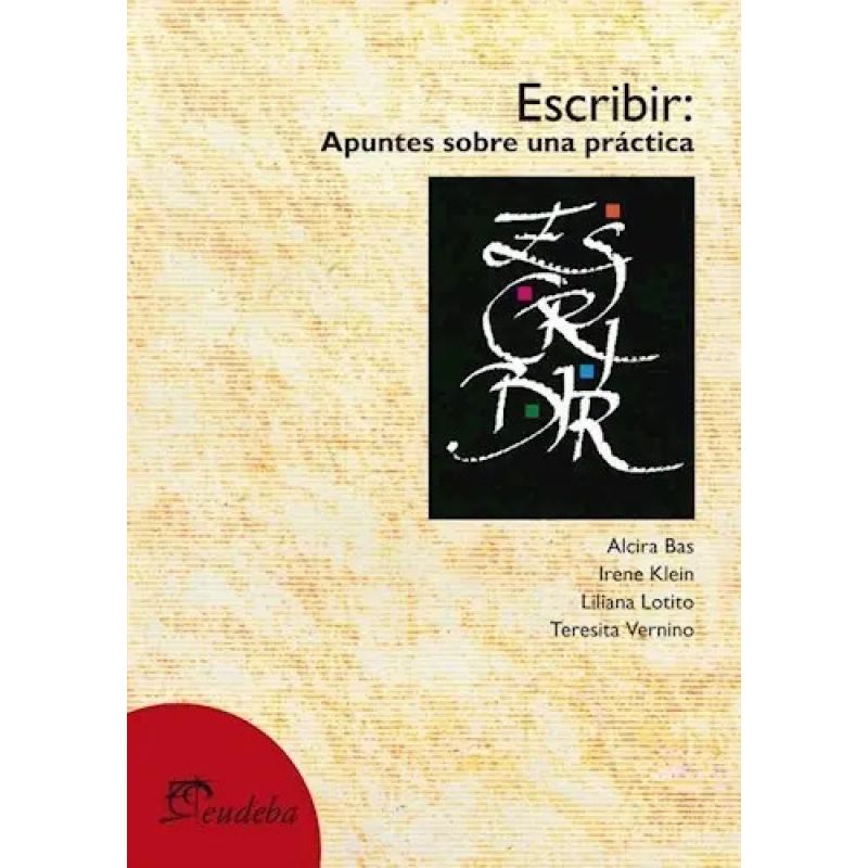 ESCRIBIR - APUNTES SOBRE UNA PRACTICA (Nuevo)