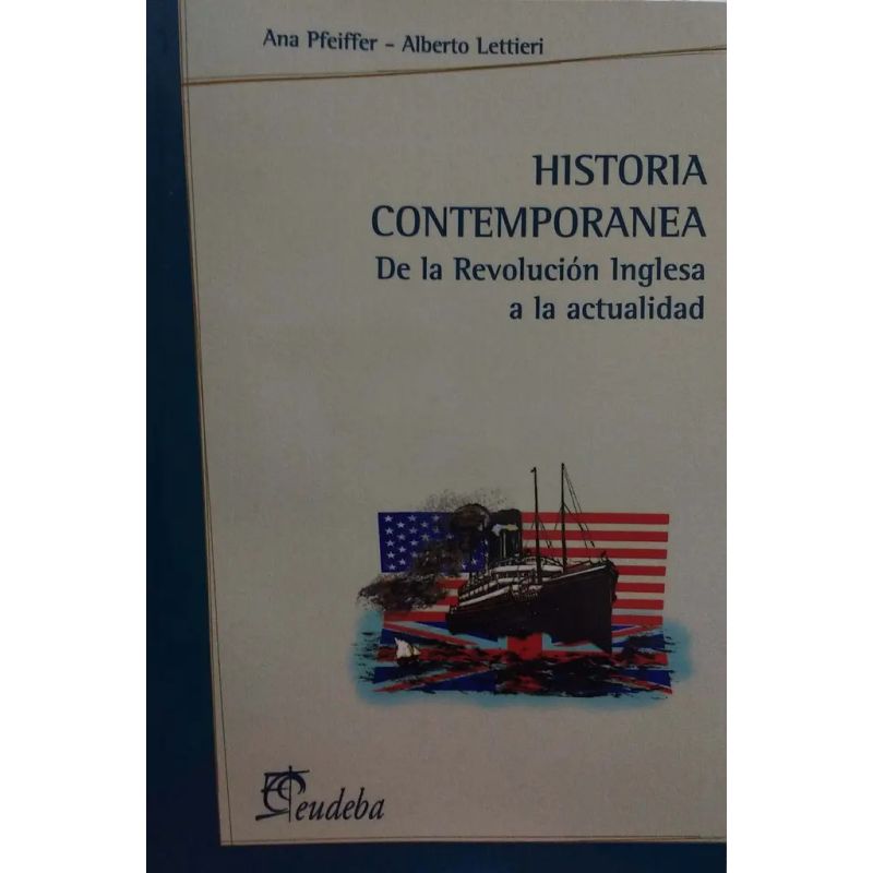 HISTORIA CONTEMPORANEA  DE LA REVOLUCION INGLESA A LA ACTUALIDAD (Nuevo)