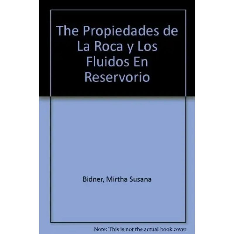 PROPIEDADES DE LA ROCA Y LOS FLUIDOS EN RESERVORIOS DE PETROLEO (Nuevo)