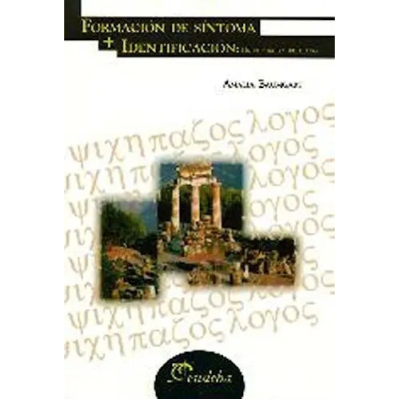FORMACION DE SINTOMA + IDENTIFICACION - UN RECORRIDO FREUDIANO (Nuevo)