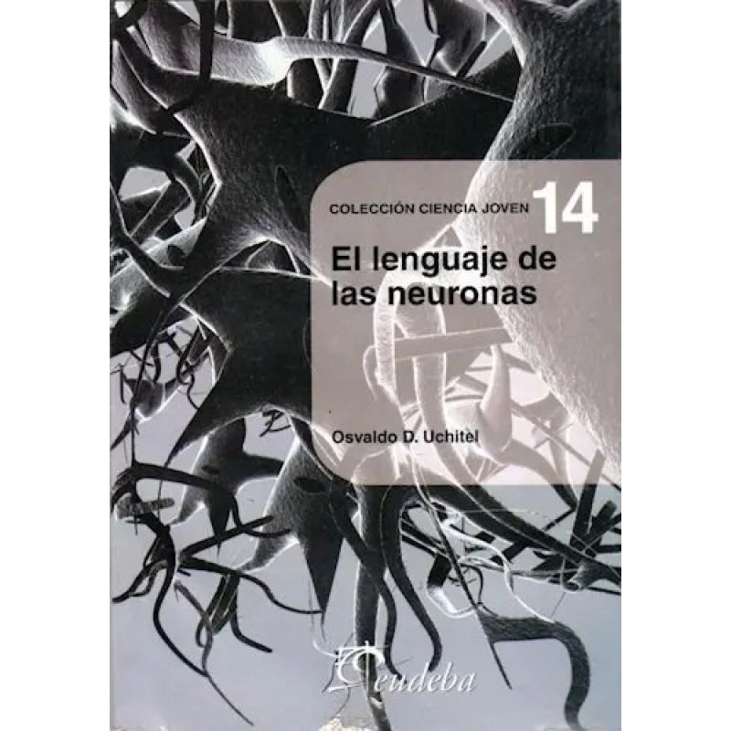 LENGUAJE DE LAS NEURONAS, EL (Nº14) (Nuevo)