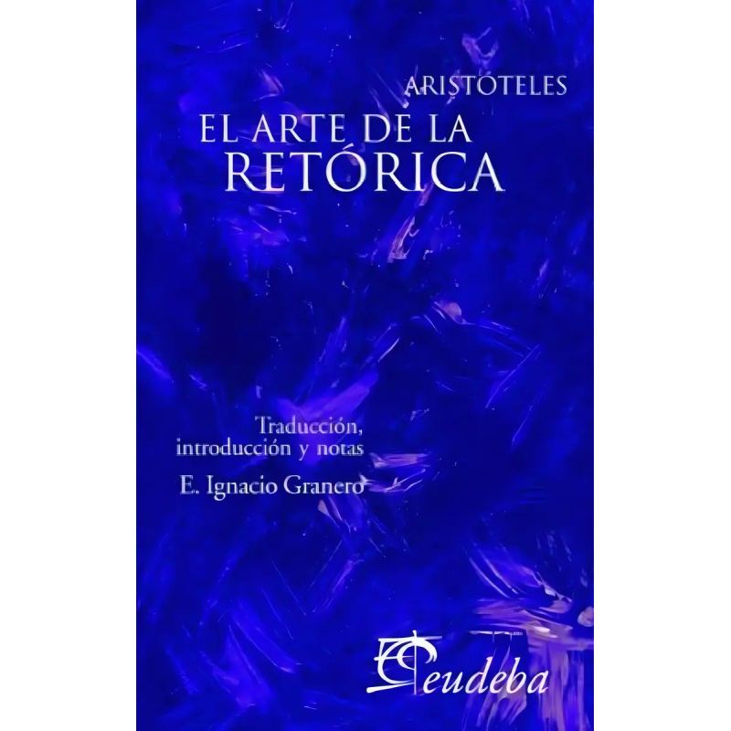 ARTE DE LA RETORICA, EL (Nuevo)