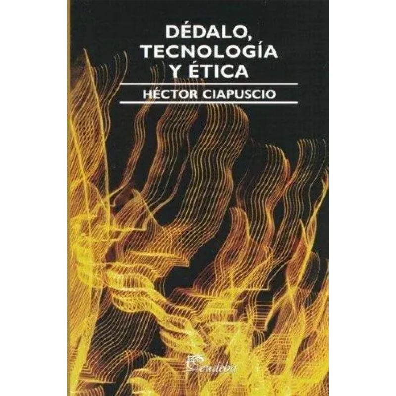 DEDALO, TECNOLOGIA Y ETICA (Nuevo)