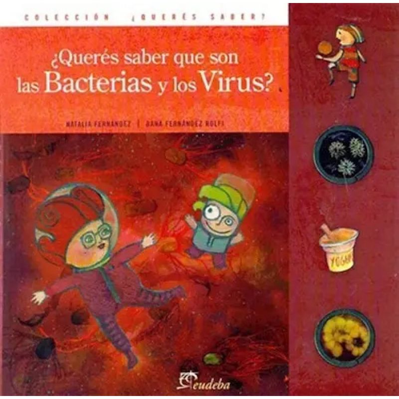 QUERES SABER QUE SON LAS BACTERIAS Y LOS VIRUS? (Nuevo)