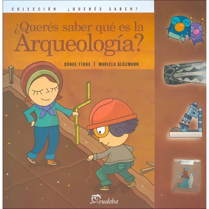 QUERES SABER QUE ES LA ARQUEOLOGIA? (Nuevo)