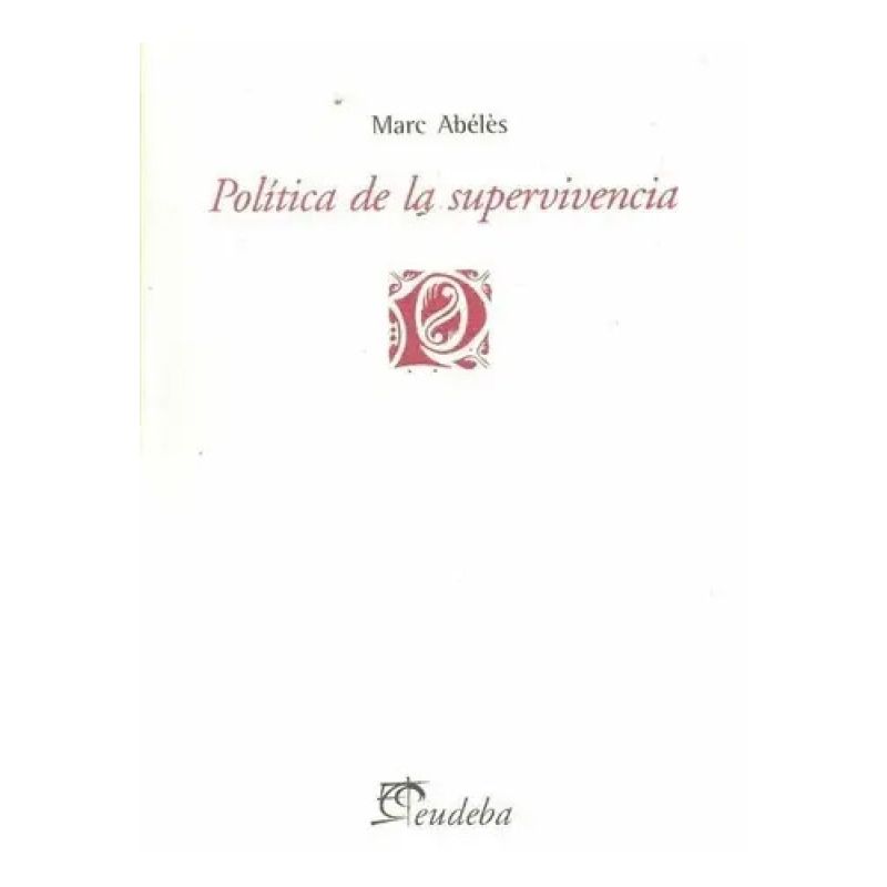 POLITICA DE LA SUPERVIVENCIA (Nuevo)