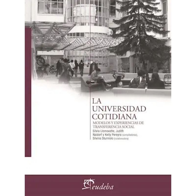 UNIVERSIDAD COTIDIANA, LA - MODELOS Y EXPERIENCIAS DE TRANSFERENCIA SOCIAL (Nuevo)