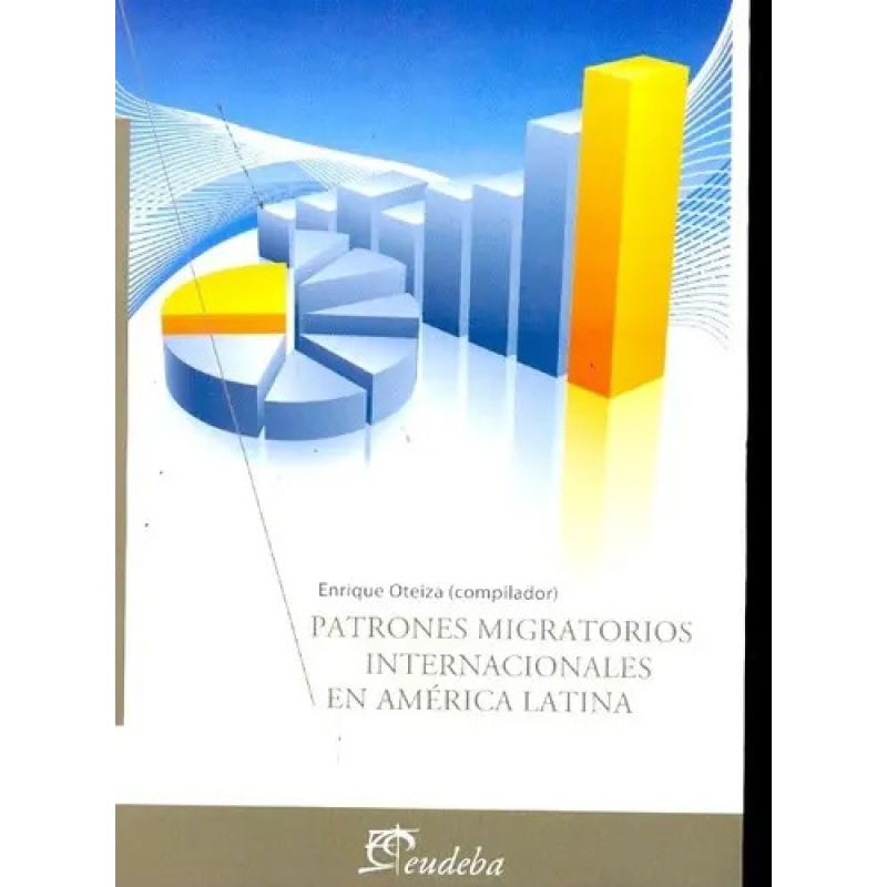 PATRONES MIGRATORIOS INTERNACIONALES EN AMERICA LATINA (Nuevo)