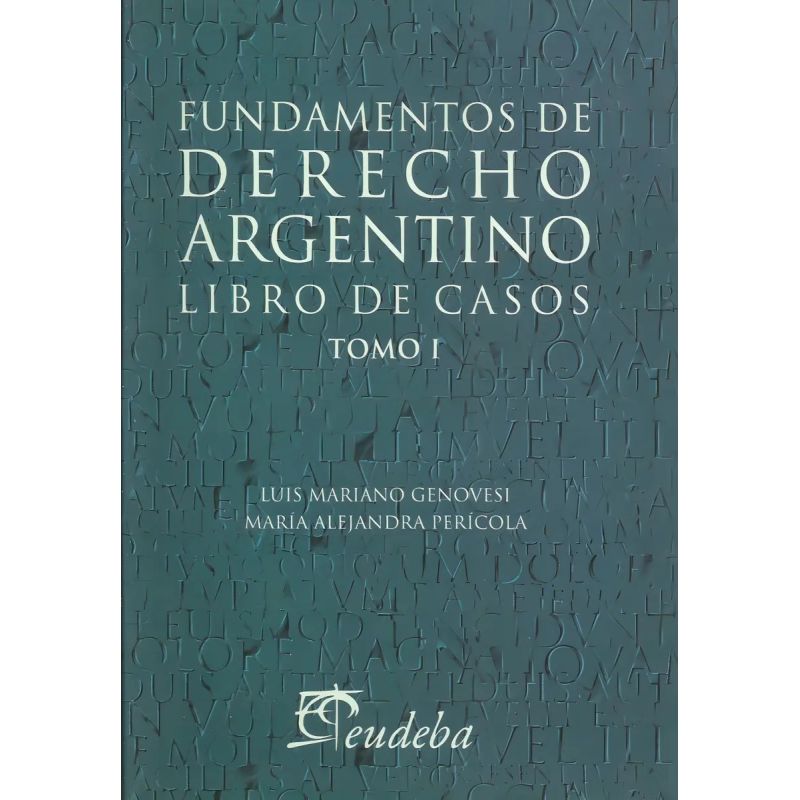 FUNDAMENTOS DE DERECHO ARGENTINO LIBRO DE CASOS (Nuevo)