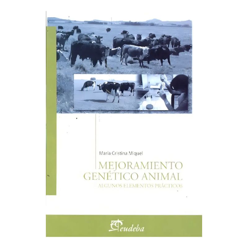 MEJORAMIENTO GENETICO ANIMAL - ALGUNOS ELEMENTOS PRACTICOS (Nuevo)