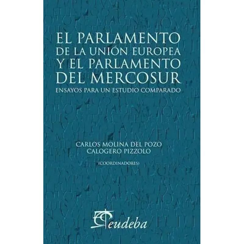 PARLAMENTO DE LA UNION EUROPEA Y EL PARLAMENTO DEL MERCOSUR (Nuevo)