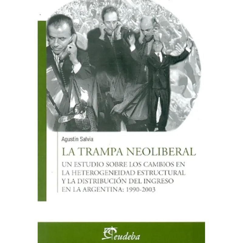 TRAMPA NEOLIBERAL, LA (Nuevo)