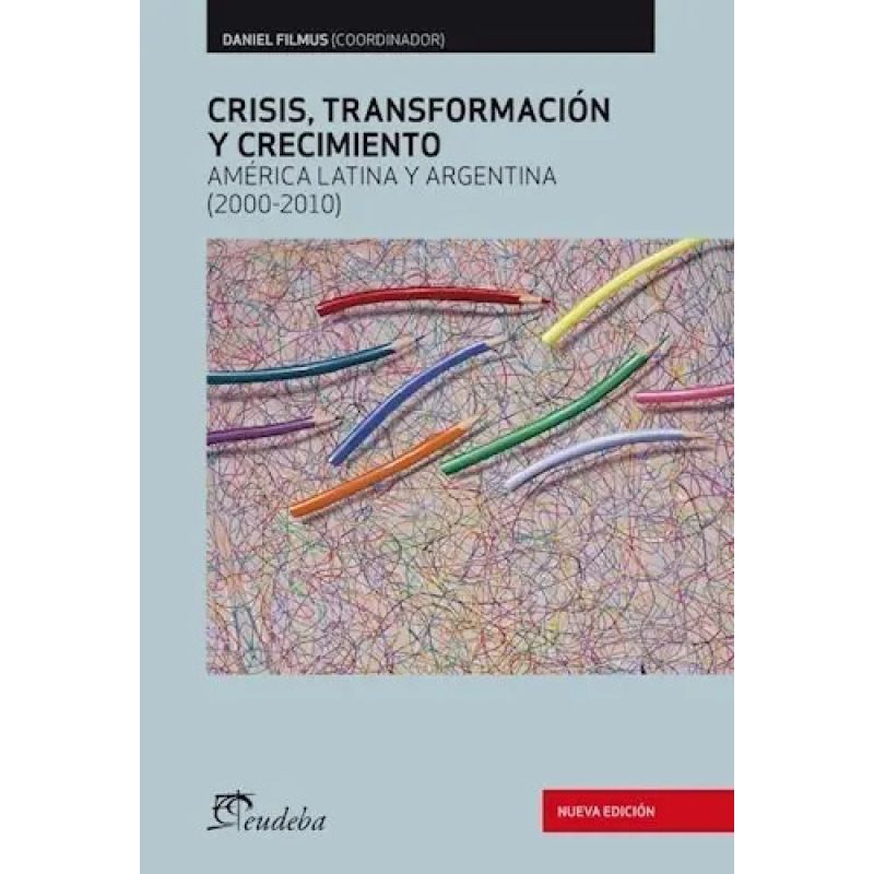 CRISIS TRANSFORMACION Y CRECIMIENTO NVA/ED. (Nuevo)