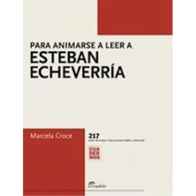 PARA ANIMARSE A LEER A ESTEBAN ECHEVERRIA (Nuevo)