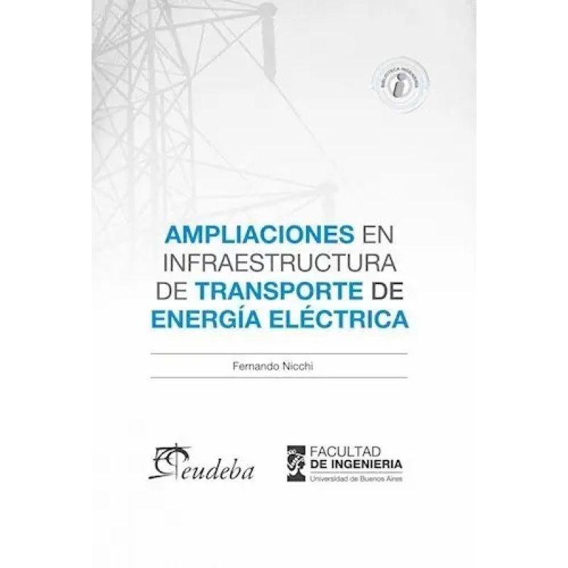 AMPLIACIONES EN INFRAESTRUCTURA DE TRANSPORTE DE ENERGIA ELECTRICA (Nuevo)
