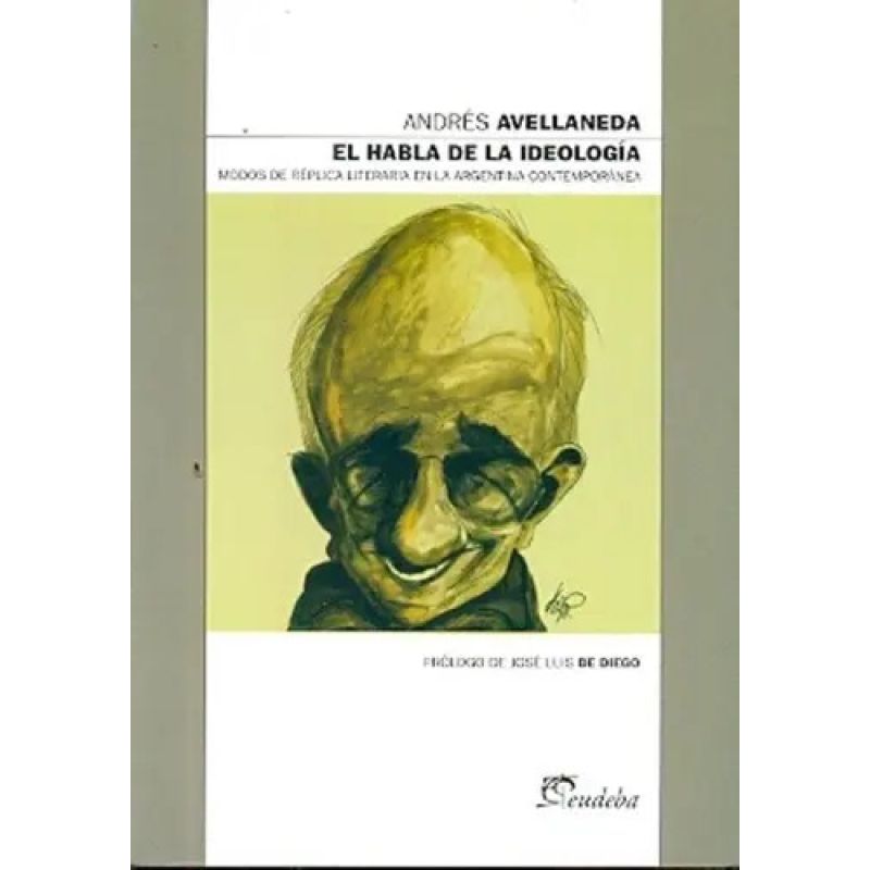 HABLA DE LA IDEOLOGIA, EL - SERIE DE LOS DOS SIGLOS 17 (Nuevo)