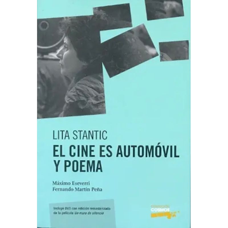 CINE ES AUTOMOVIL Y POEMA, EL - LITA STANTIC (Nuevo)