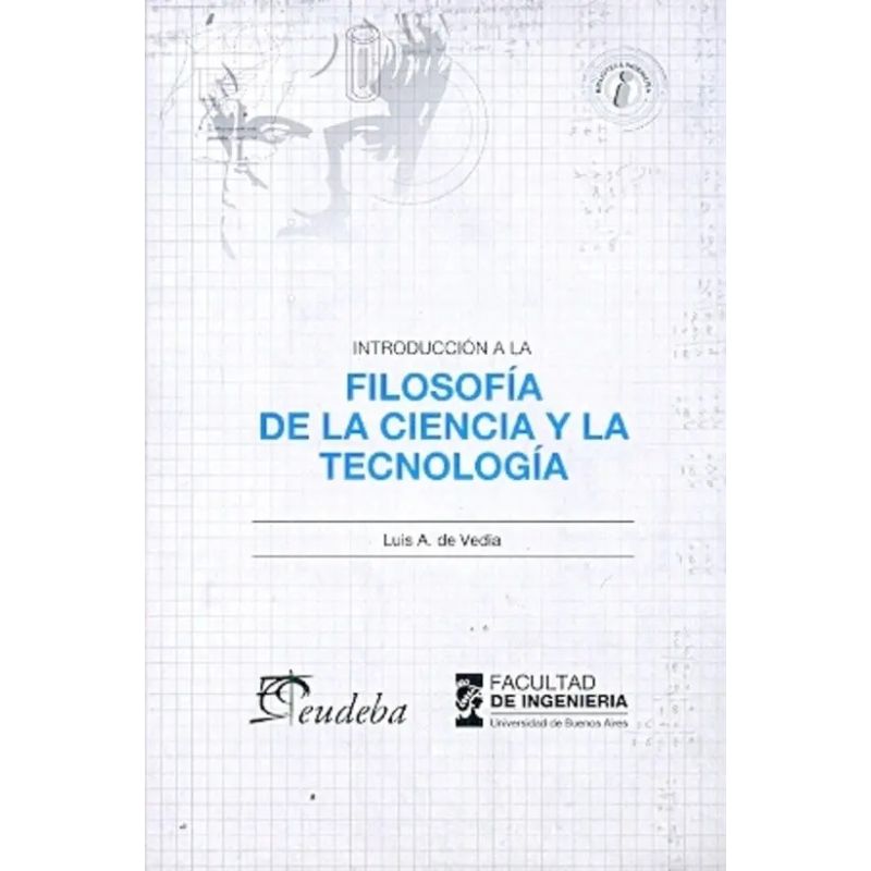 INTRODUCCION A LA FILOSOFIA DE LA CIENCIA Y LA TECNOLOGIA (Nuevo)