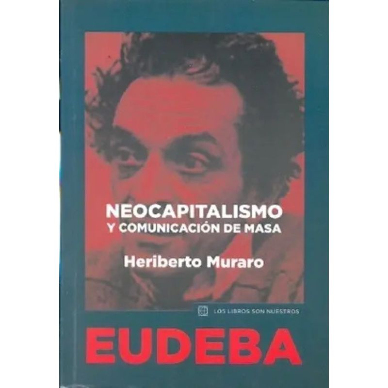 NEOCAPITALISMO Y COMUNICACION DE MASAS (Nuevo)