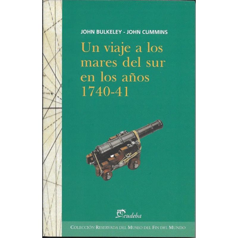 UN VIAJE A LOS MARES DEL SUR EN LOS AÑOS 1740-41 (Nuevo)