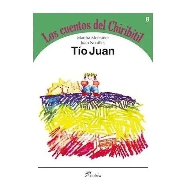 TIO JUAN - LOS CUENTOS DEL CHIRIBITIL (Nuevo)