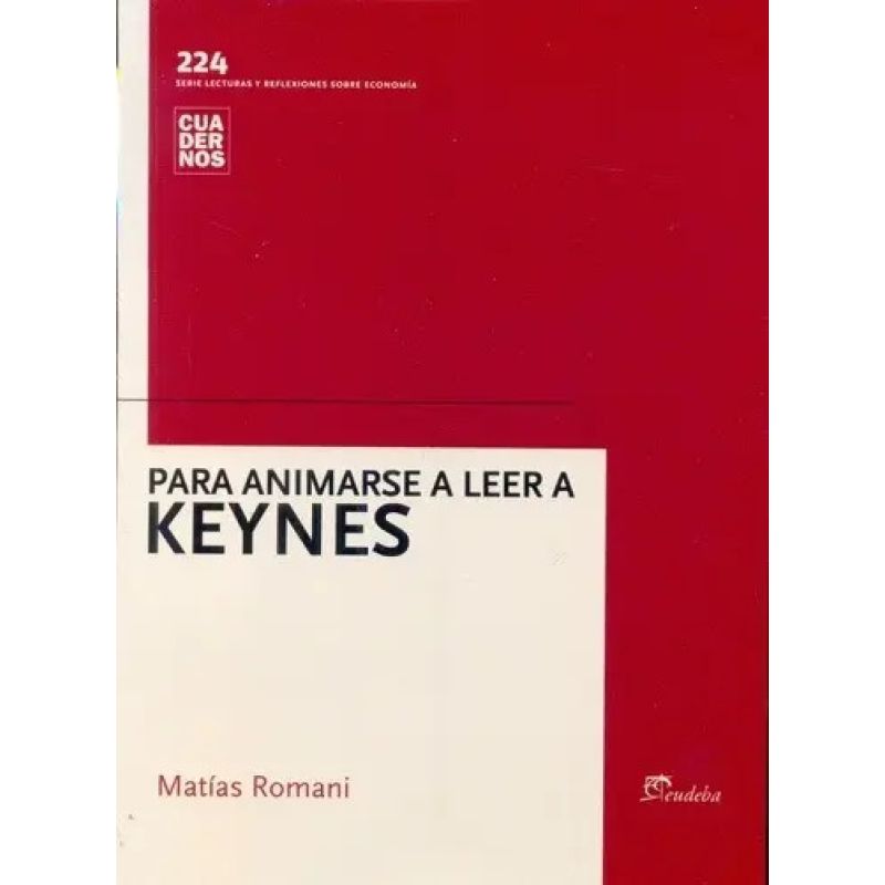 PARA ANIMARSE A LEER A KEYNES (Nuevo)