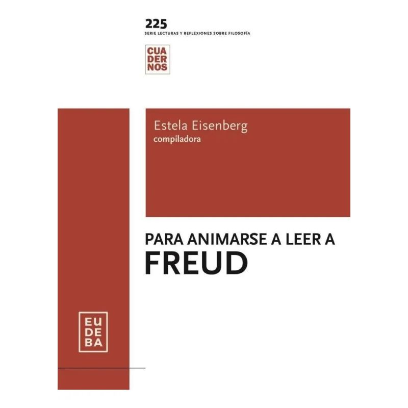 PARA ANIMARSE A LEER A FREUD (Nuevo)
