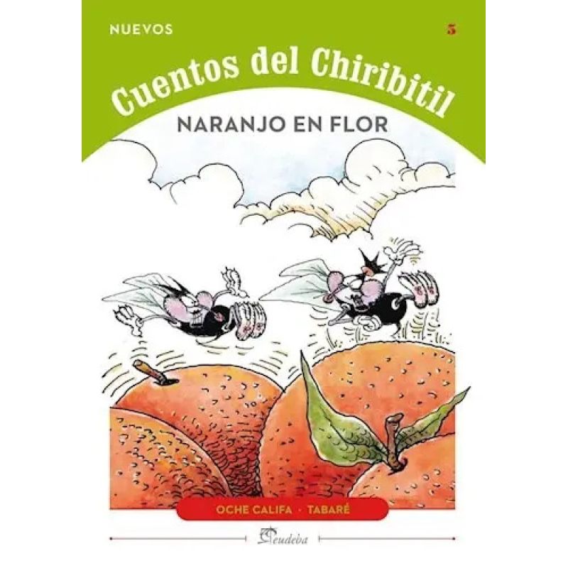 NARANJO EN FLOR - NUEVOS CUENTOS DEL CHIRIBITIL 5 (Nuevo)