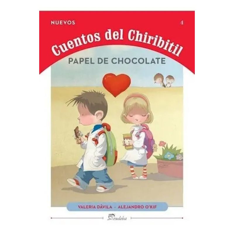 PAPEL DE CHOCOLATE - NUEVOS CUENTOS DEL CHIRIBITIL 4 (Nuevo)