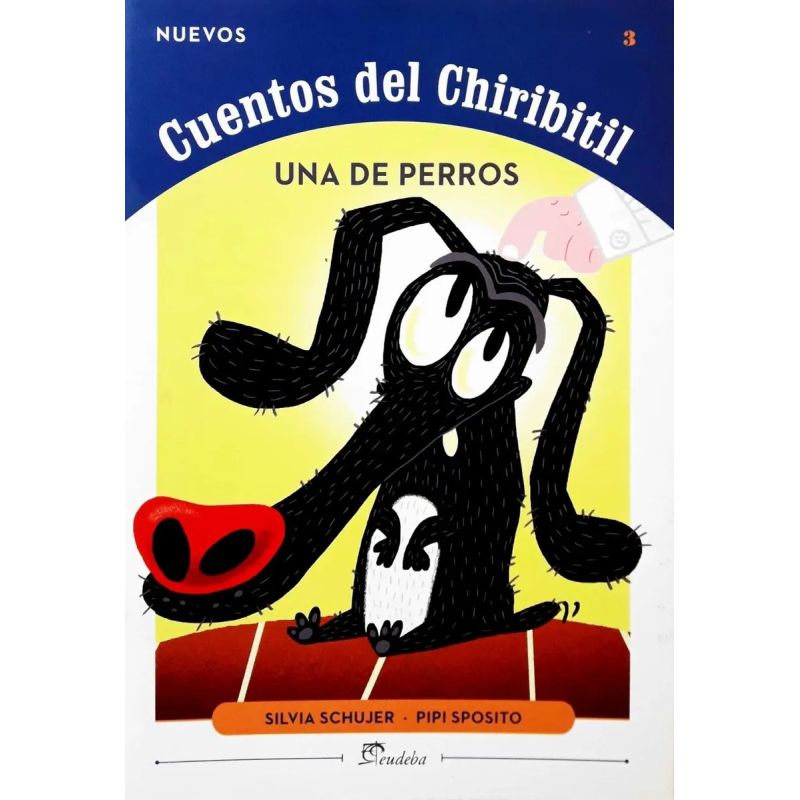 UNA DE PERROS - CUENTOS DEL CHIRIBITIL (Nuevo)