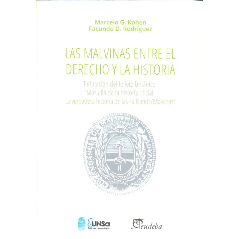 MALVINAS ENTRE EL DERECHO Y LA HISTORIA, LAS (Nuevo)