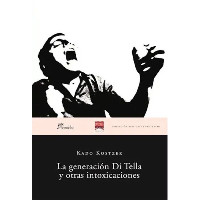GENERACION DI TELLA Y OTRAS INTOXICACIONES, LA (Nuevo)