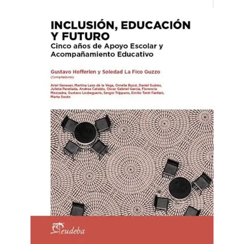 INCLUSION EDUCACION Y FUTURO - CINCO AÑOS DE APOYO ESCOLAR Y ACOMPAÑAMIENTO EDUCATIVO (Nuevo)