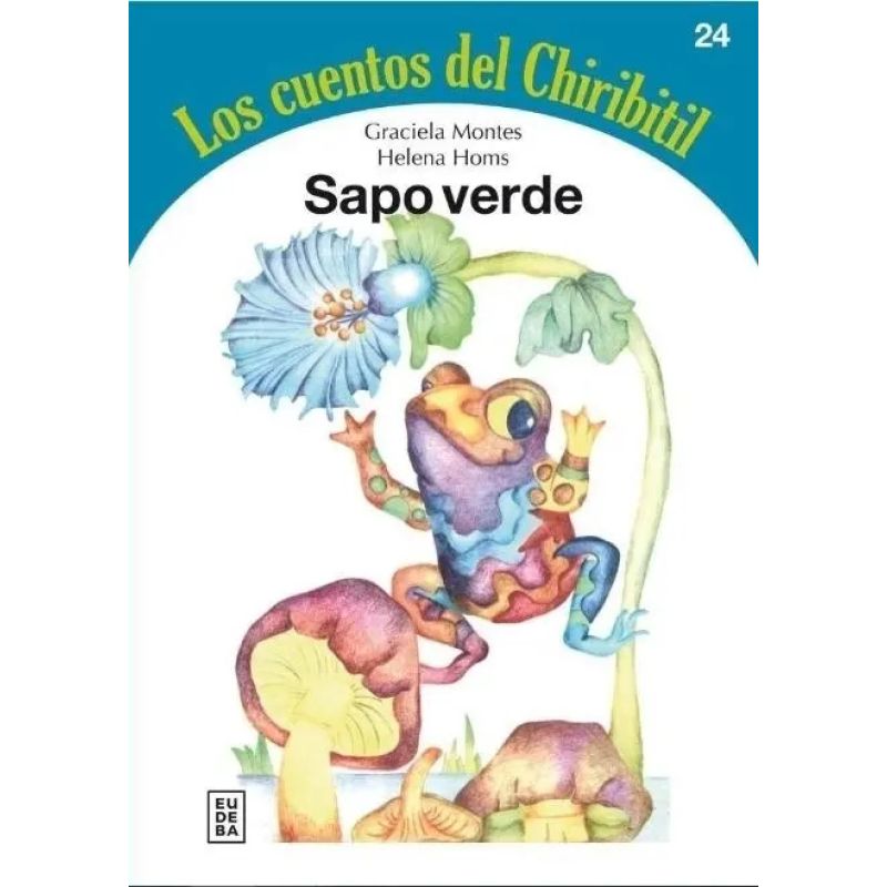 SAPO VERDE - LOS CUENTOS DEL CHITIRIBIL (Nuevo)