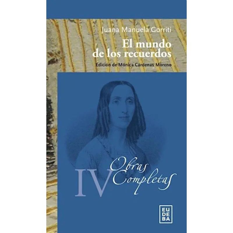 MUNDO DE LOS RECUERDOS, EL. OBRAS COMPLETAS IV (Nuevo)