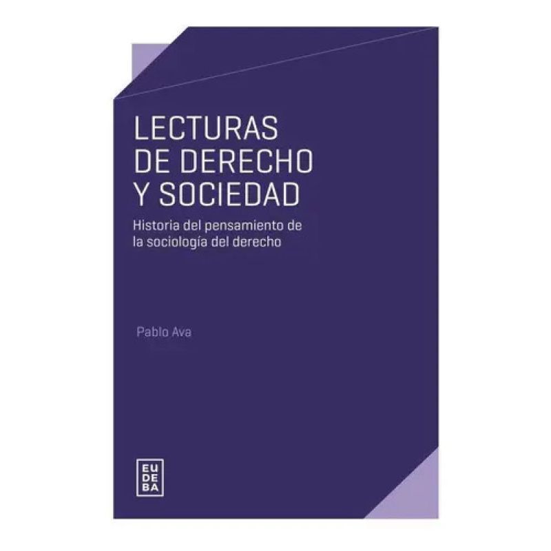 LECTURAS DE DERECHO Y SOCIEDAD - HISTORIA DEL PENSAMIENTO DE LA SOCIOLOGIA DEL DERECHO (Nuevo)