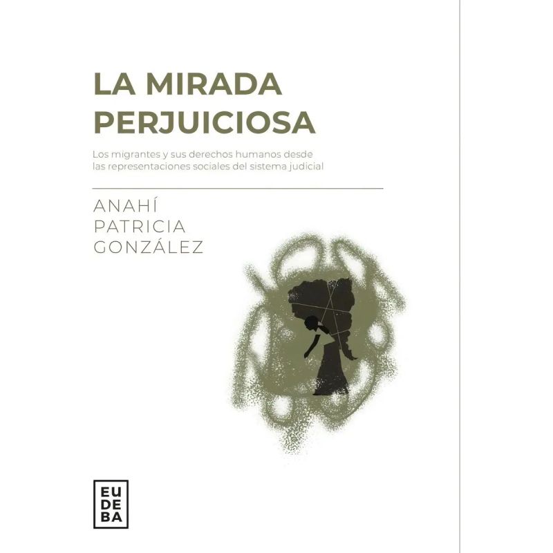 MIRADA PERJUICIOSA, LA (Nuevo)
