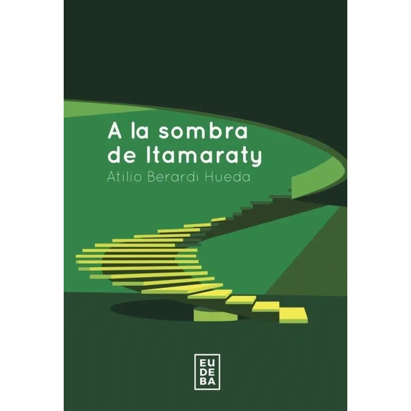 A LA SOMBRA DE ITAMARATY (Nuevo)