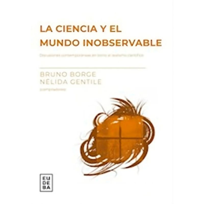 CIENCIA Y EL MUNDO INOBSERVABLE, LA (Nuevo)