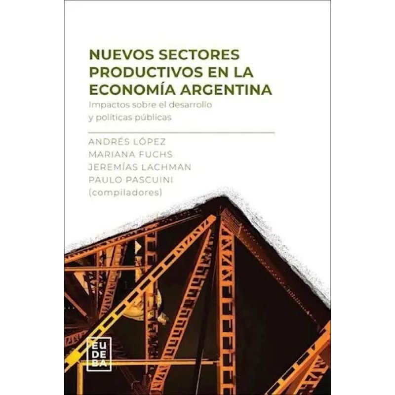 NUEVOS SECTORES PRODUCTIVOS EN LA ECONOMIA ARGENTINA (Nuevo)