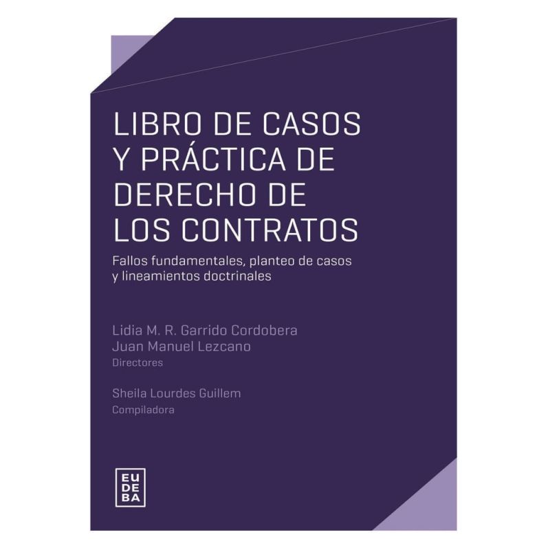LIBRO DE CASOS Y PRACTICA DE DERECHO DE LOS CONTRATOS (Nuevo)