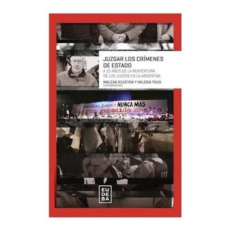 JUZGAR LOS CRIMENES DEL ESTADO (Nuevo)