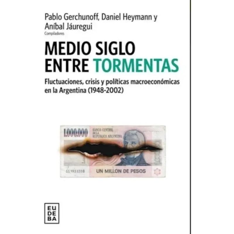 MEDIO SIGLO ENTRE TORMENTAS (Nuevo)