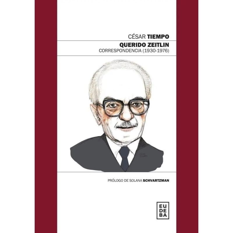 QUERIDO ZEITLIN - CORRESPONDENCIA (1930-1976) (Nuevo)