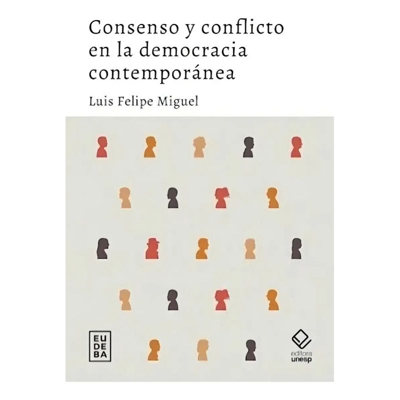 CONSENSO Y CONFLICTO EN LA DEMOCRACIA CONTEMPORANEA (Nuevo)