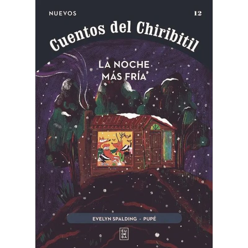 NOCHE MAS FRIA, LA - CUENTOS DEL CHIRIBITIL (Nuevo)